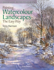 Painting Watercolour Landscapes the Easy Way : Brush with Watercolour 2, Paperback Book Painting Watercolour Landscapes the Easy Way : Brush with Watercolour 2, Paperback Book