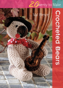 Crocheted Bears, Paperback Book Crocheted Bears, Paperback Book