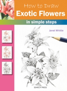 How to Draw: Exotic Flowers, Paperback / softback Book How to Draw: Exotic Flowers, Paperback / softback Book