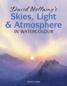 David Bellamy's Skies, Light and Atmosphere in Watercolour, Paperback Book David Bellamy's Skies, Light and Atmosphere in Watercolour, Paperback Book