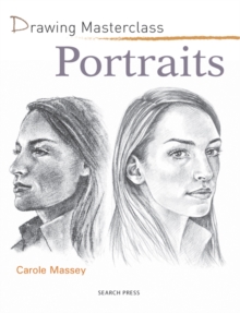 Drawing Masterclass: Portraits, Paperback Book Drawing Masterclass: Portraits, Paperback Book