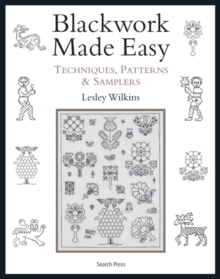 Blackwork Made Easy : Techniques, Patterns and Samplers, Paperback Book Blackwork Made Easy : Techniques, Patterns and Samplers, Paperback Book