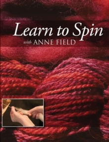 Learn to Spin with Anne Field, Paperback Book Learn to Spin with Anne Field, Paperback Book