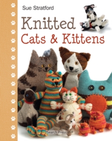 Knitted Cats & Kittens, Hardback Book Knitted Cats & Kittens, Hardback Book
