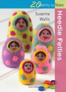 Needle Felties, Paperback Book Needle Felties, Paperback Book