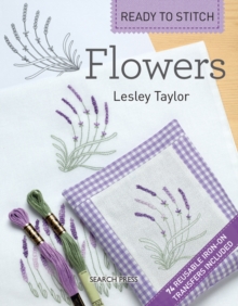 Ready to Stitch: Flowers, Paperback / softback Book Ready to Stitch: Flowers, Paperback / softback Book