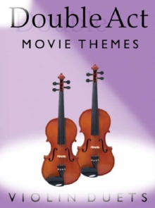 Double Act : Movie Themes - Violin Duets