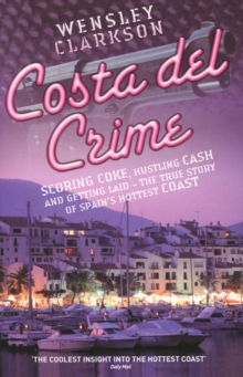 Costa del Crime, Paperback Book Costa del Crime, Paperback Book