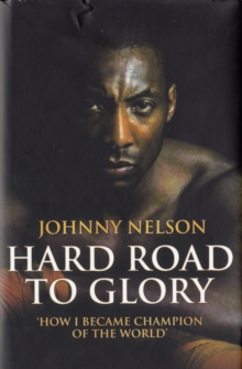 Hard Road to Glory, Hardback Book Hard Road to Glory, Hardback Book