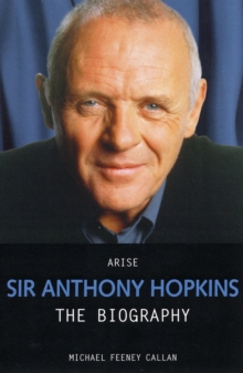 Arise Sir Anthony Hopkins, Paperback Book Arise Sir Anthony Hopkins, Paperback Book