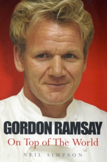 Gordon Ramsay : On Top of the World, Paperback Book Gordon Ramsay : On Top of the World, Paperback Book