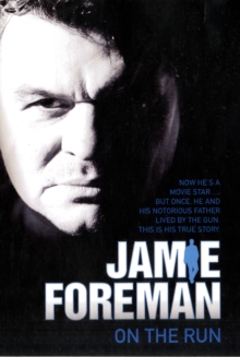 Jamie Foreman : On the Run, Hardback Book Jamie Foreman : On the Run, Hardback Book