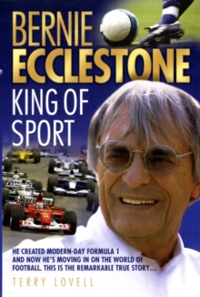 Bernie Ecclestone : King of Sport, Paperback Book Bernie Ecclestone : King of Sport, Paperback Book