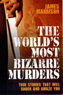 World's Most Bizarre Murders, Paperback Book World's Most Bizarre Murders, Paperback Book