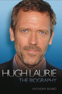 Hugh Laurie : The Biography, Hardback Book Hugh Laurie : The Biography, Hardback Book