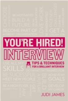 You're Hired! Interview : Tips and Techniques for a Brilliant Interview, Paperback Book You're Hired! Interview : Tips and Techniques for a Brilliant Interview, Paperback Book