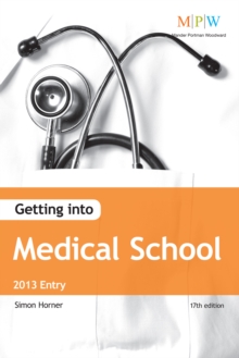 Getting Into Medical School 2013 Entry