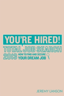 You're Hired! Total Job Search 2013