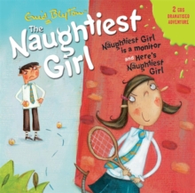 The Naughtiest Girl: Naughtiest Girl is A Monitor & Here's the Naughtiest Girl, CD-Audio Book The Naughtiest Girl: Naughtiest Girl is A Monitor & Here's the Naughtiest Girl, CD-Audio Book
