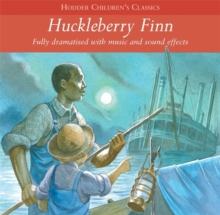 Children's Audio Classics: Huckleberry Finn, CD-Audio Book Children's Audio Classics: Huckleberry Finn, CD-Audio Book