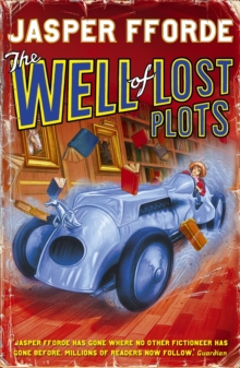 The Well Of Lost Plots : Thursday Next Book 3