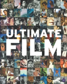 Ultimate Film: The UK's 100 Most Popular Films, Paperback Book Ultimate Film: The UK's 100 Most Popular Films, Paperback Book
