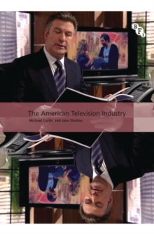 The American Television Industry, Paperback / softback Book The American Television Industry, Paperback / softback Book