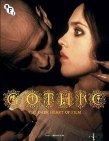 Gothic : The Dark Heart of Film, Paperback / softback Book Gothic : The Dark Heart of Film, Paperback / softback Book