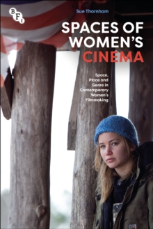 Not a Country at All : Space, Place and Time in Contemporary Women's Filmmaking