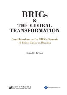 BRICs and the Global Transformation : Considerations on the BRIC Summit of Think Tanks in Brasilia