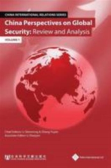 China Perspectives on Global Security : Review and Analysis (Volume 1)