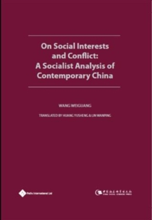 On Social Interests and Conflict : A Socialist Analysis of Contemporary China