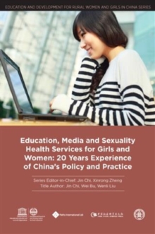 Education, Media and Sexuality Health Services for Girls and Women : 20 Years Experience of China's Policy and Practice