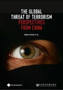 The Global Threat of Terrorism : Perspectives from China