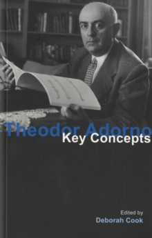 Theodor Adorno : Key Concepts