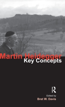 Martin Heidegger : Key Concepts, Hardback Book Martin Heidegger : Key Concepts, Hardback Book