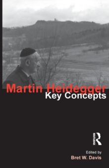 Martin Heidegger : Key Concepts