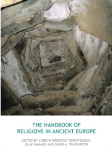 The Handbook of Religions in Ancient Europe, Hardback Book The Handbook of Religions in Ancient Europe, Hardback Book