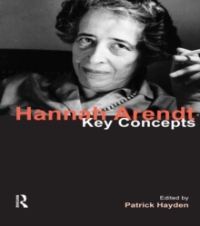Hannah Arendt : Key Concepts, Hardback Book Hannah Arendt : Key Concepts, Hardback Book