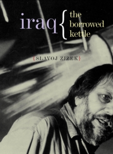 Iraq : The Borrowed Kettle, Paperback / softback Book Iraq : The Borrowed Kettle, Paperback / softback Book
