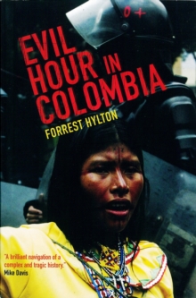 Evil Hour in Colombia, Paperback / softback Book Evil Hour in Colombia, Paperback / softback Book