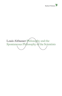 Philosophy and the Spontaneous Philosophy of the Scientists, Paperback Book Philosophy and the Spontaneous Philosophy of the Scientists, Paperback Book