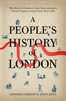 A People's History of London, Paperback / softback Book A People's History of London, Paperback / softback Book