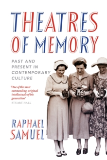 Theatres of Memory : Past and Present in Contemporary Culture, Paperback Book Theatres of Memory : Past and Present in Contemporary Culture, Paperback Book