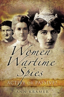 Women Wartime Spies : Active or Passive?