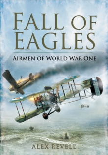 Fall of Eagles : Airmen of World War One