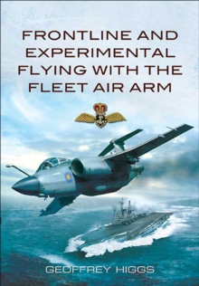 Front-Line and Experimental Flying with the Fleet Air Arm