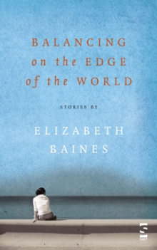Balancing on the Edge of the World, Paperback Book Balancing on the Edge of the World, Paperback Book