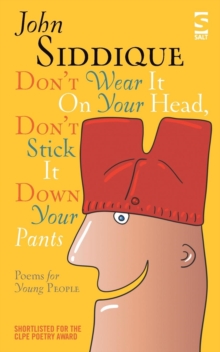 Don't Wear It On Your Head, Don't Stick It Down Your Pants : Poems for Young People, Paperback Book Don't Wear It On Your Head, Don't Stick It Down Your Pants : Poems for Young People, Paperback Book