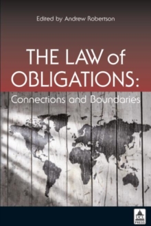 The Law of Obligations : Connections and Boundaries, Paperback / softback Book The Law of Obligations : Connections and Boundaries, Paperback / softback Book